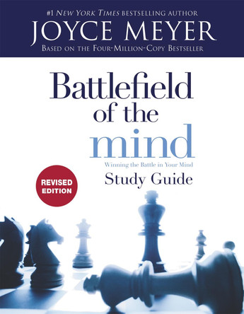 Battlefield of the Mind Study Guide (Revised Edition): Winning the Battle in Your Mind by Joyce Meyer