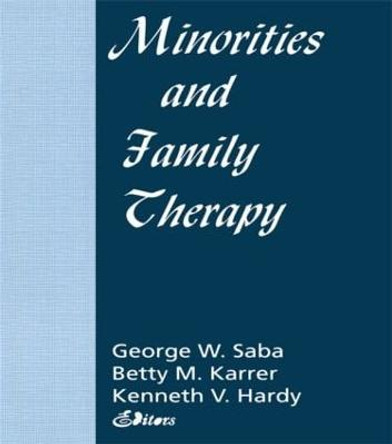 Minorities and Family Therapy by Betty Mac Kune-Karrer