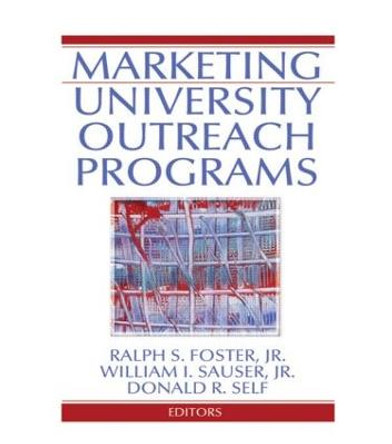 Marketing University Outreach Programs by Ralph S. Foster