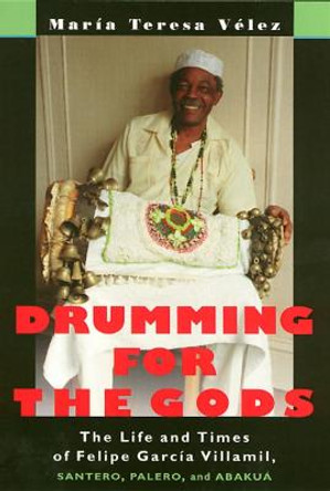 Drumming For The Gods by Maria Teresa Velez