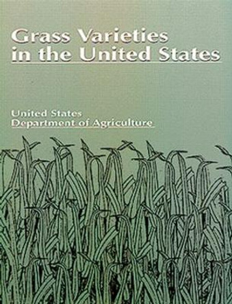 Grass Varieties in the United States by U.S. Department of Agriculture