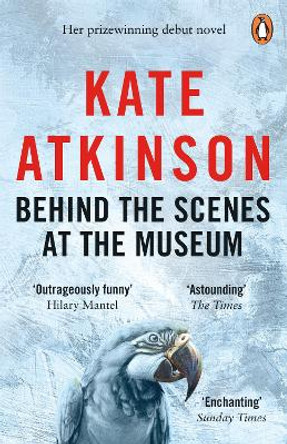 Behind The Scenes At The Museum by Kate Atkinson