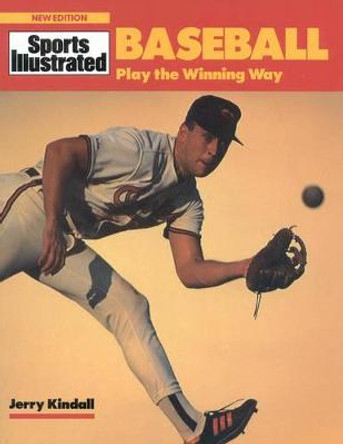Baseball: Play the Winning Way by Jerry Kindall