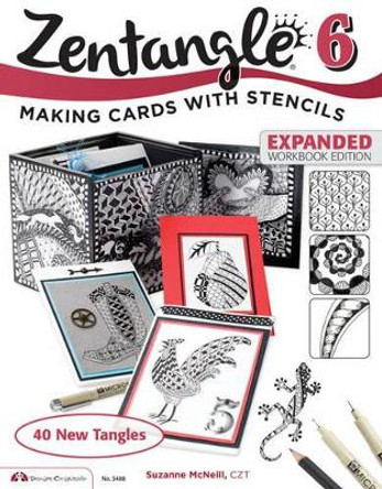 Zentangle 6, Expanded Workbook Edition by Suzanne McNeill