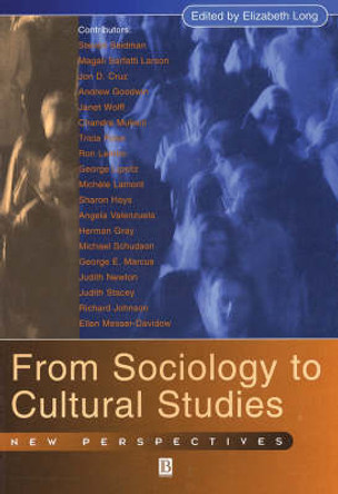 From Sociology to Cultural Studies: New Perspectives by Elizabeth Long