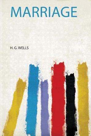 Marriage by H. G. Wells 9780461211702
