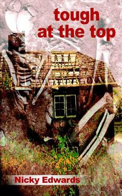Tough at the Top by Nicky Edwards 9780906500453