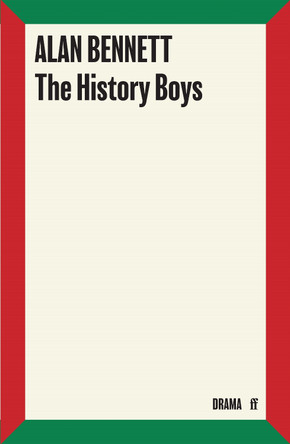 The History Boys by Alan Bennett
