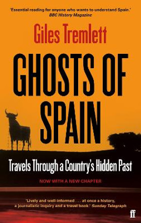Ghosts of Spain: Travels Through a Country's Hidden Past by Giles Tremlett