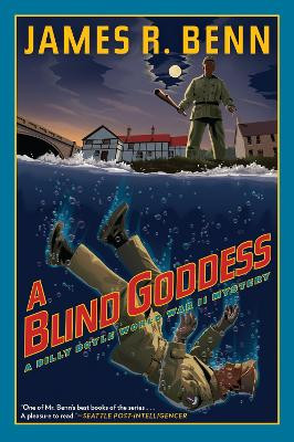 A Blind Goddess: A Billy Boyle World War II Mystery by James R. Benn