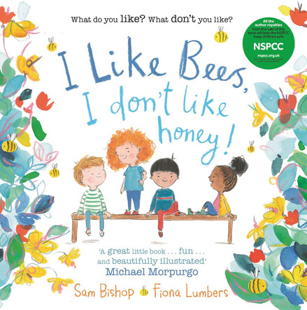 I like Bees, I don't like Honey! by Fiona Lumbers