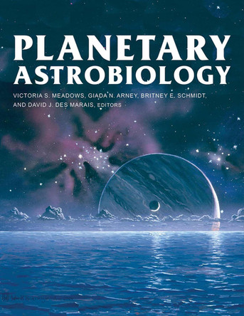 Planetary Astrobiology by Victoria Meadows 9780816540068