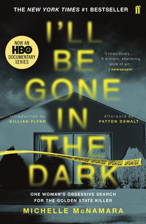 I'll Be Gone in the Dark by Michelle McNamara