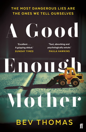 A Good Enough Mother by Bev Thomas