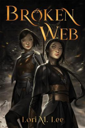 Broken Web by Lori M Lee