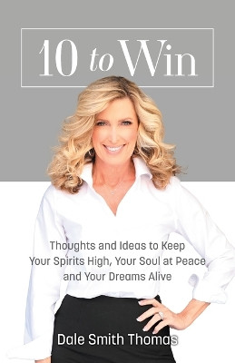 10 to Win by Dale Smith Thomas 9780976017714