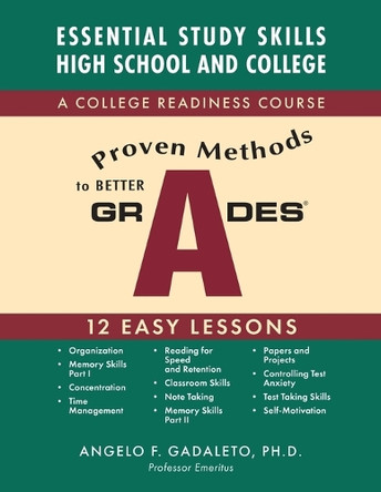 Proven Methods To Better Grades by Angelo Gadaleto 9780578714431