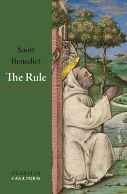 The Rule of St Benedict by St Benedict 9780645465372