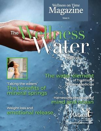 Wellness on Time Magazine: Wellness Water Edition by Wellness On Time 9780645894332