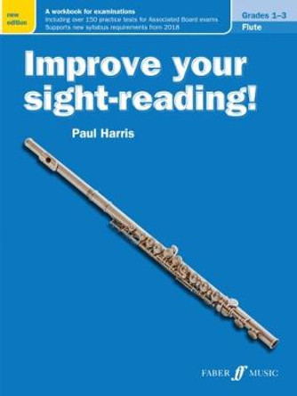 Improve your sight-reading! Flute Grades 1-3 by Paul Harris