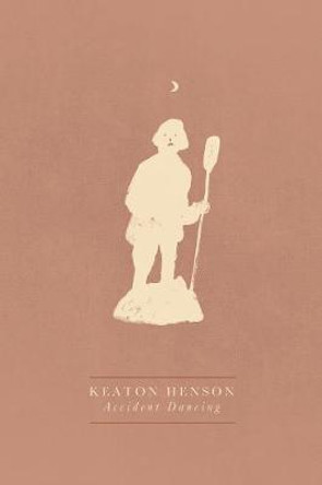 Accident Dancing by Keaton Henson