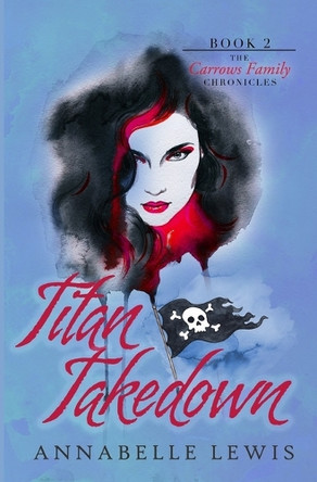 Titan Takedown by Annabelle Lewis 9780999336816