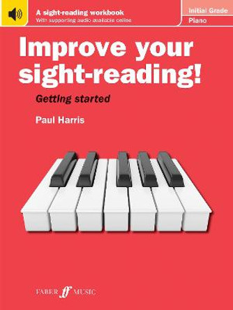 Improve your sight-reading! Piano Initial Grade by Paul Harris