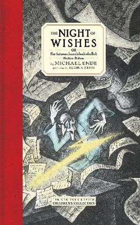 The Night Of Wishes: Or The Satanarchaeolidealcohellish Notion Potion by Michael Ende