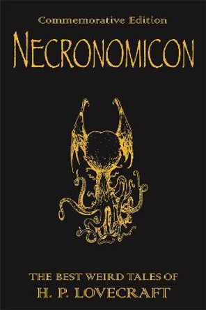 Necronomicon: The Best Weird Tales of H.P. Lovecraft by H. P. Lovecraft