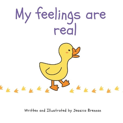 My feelings are real by Jessica Brennan 9780646891651