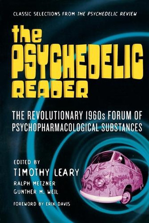 The Psychedelic Reader by Timothy Leary 9780806514512