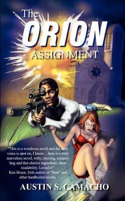 The Orion Assignment by Austin S Camacho 9780976218166