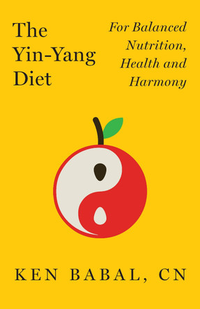 Yin Yang Diet by Ken Babal