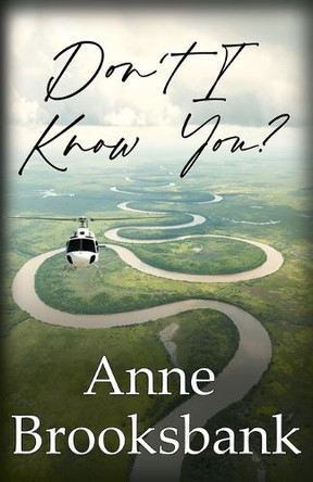 Don't I Know You? by Anne Brooksbank 9780992499860