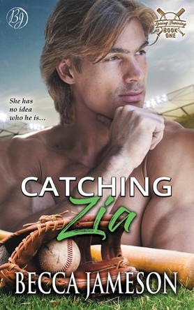 Catching Zia by Becca Jameson 9780997246322