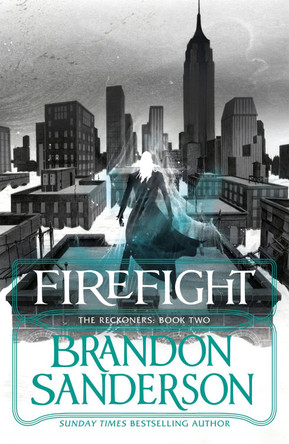Firefight: A Reckoners Novel by Brandon Sanderson