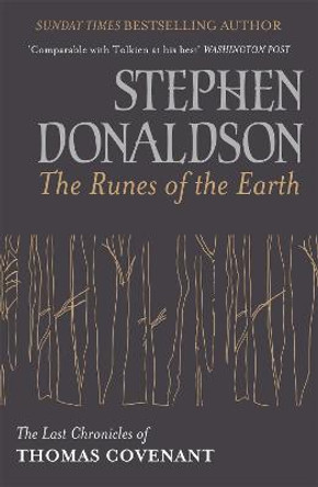 The Runes Of The Earth: The Last Chronicles of Thomas Covenant by Stephen Donaldson