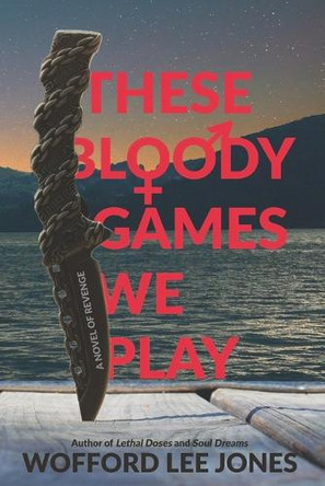 These Bloody Games We Play by Heather Daughrity 9780999092583