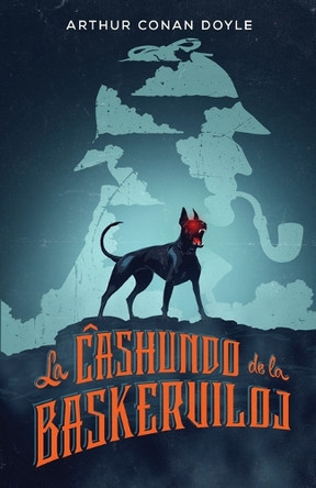 La Ĉashundo de la Baskerviloj by Sir Arthur Conan Doyle 9780902756809