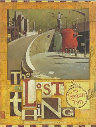 Lost Thing by Shaun Tan