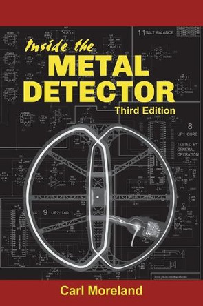 Inside the Metal Detector by Moreland 9780985834234