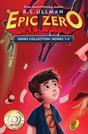 Epic Zero Series: Books 1-3: Epic Zero Collection by Ullman 9780998412900