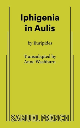Iphigenia in Aulis by Euripides 9780573710896