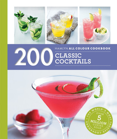 Hamlyn All Colour Cookery: 200 Classic Cocktails Hamlyn 9780600631323