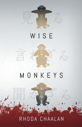 Wise Monkeys by Rhoda Chaalan 9780645091717