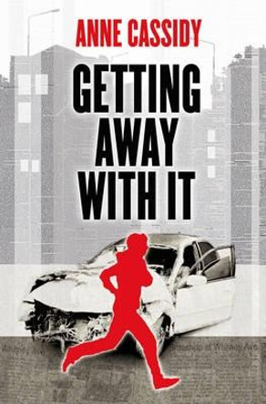 Getting Away with it by Anne Cassidy