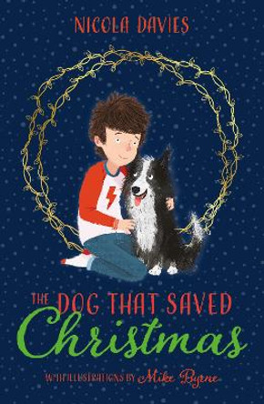The Dog that Saved Christmas by Nicola Davies