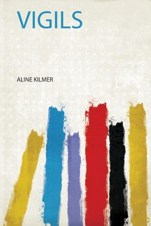 Vigils by Aline Kilmer 9780371653845