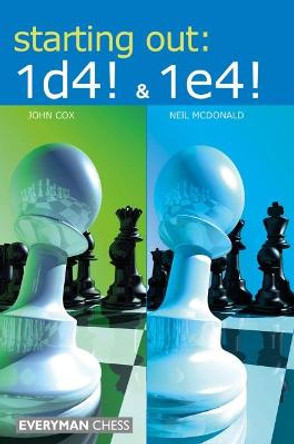 Starting Out: 1d4 & 1e4 by Neil McDonald