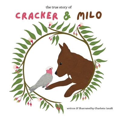Cracker and Milo by Charlotte Israili 9780646893495